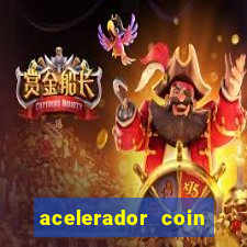 acelerador coin master 2024